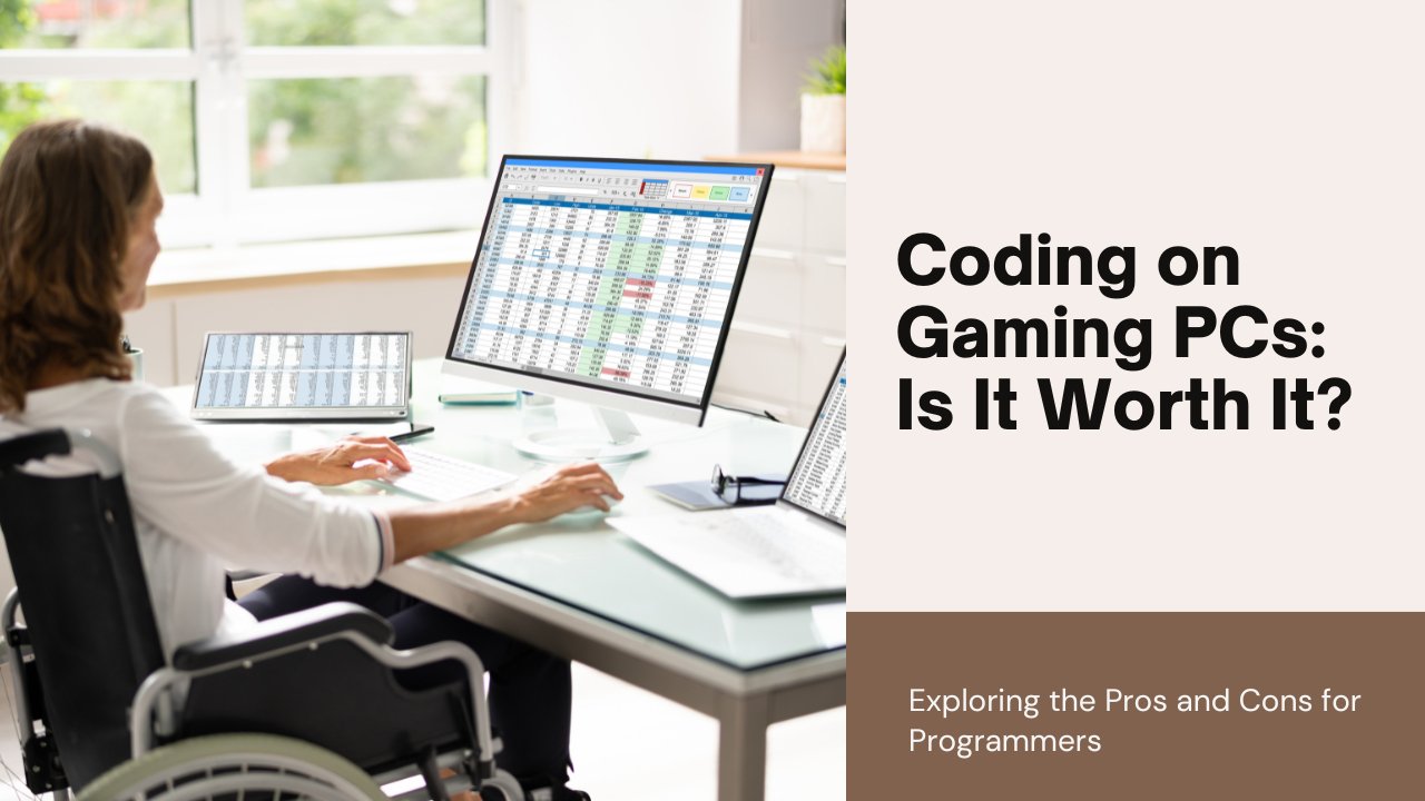 Are Gaming PCs Good for Coding? - HABIBI TECHNOLOGY LLC