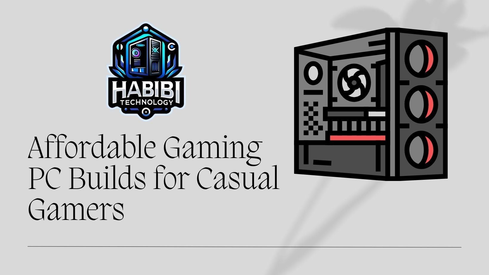 Gaming PC Under 2,000 AED: Affordable Builds for Casual Gamers - HABIBI TECHNOLOGY LLC